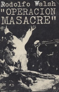 The cover of Walsh's book "Operación masacre" 
